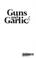 Cover of: Guns and garlic