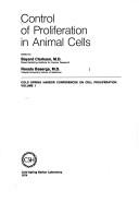 Cover of: Control of proliferation in animal cells.
