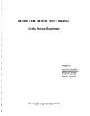 Cover of: Patient Care Services policy manual for the Nursing Department.