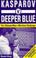 Cover of: Kasparov V Deeper Blue