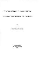 Cover of: Technology diffusion: Federal programs & procedures