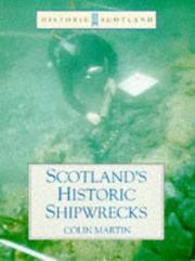 Cover of: Scotland's Historic Shipwrecks by Colin Martin