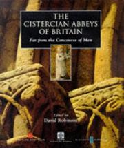 Cover of: The Cistercian abbeys of Britain by edited by David Robinson ; with contributions by Janet Burton ... [et al.].