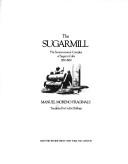 Cover of: sugarmill | Manuel Moreno Fraginals