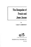 Cover of: The escapades of Frank and Jesse James