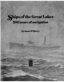Cover of: Ships of the Great Lakes: 300 years of navigation