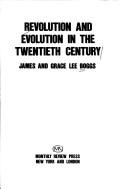 Cover of: Revolution and evolution in the twentieth century by James Boggs
