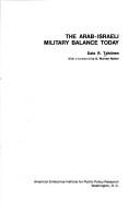 Cover of: The Arab-Israeli military balance since October 1973