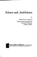 Cover of: Science and anti-science. by Morris Goran