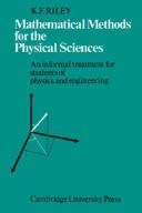 Cover of: Mathematical methods for the physical sciences by K. F. Riley