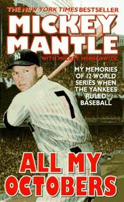 Cover of: All My Octobers (Harper Spotlight) by Mickey Mantle, Mickey Herskowitz