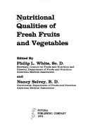 Cover of: Nutritional qualities of fresh fruits and vegetables.