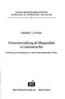 Cover of: Unterentwicklung als Marginalität in Lateinamerika by Herbert J. Nickel