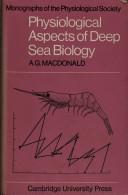 Physiological aspects of deep sea biology by A. G. Macdonald