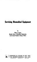 Cover of: Servicing biomedical equipment