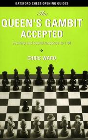 Cover of: The Queen's Gambit Accepted: A Sharp and Sound Response to 1 d4