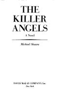 Cover of: The killer angels by Michael Shaara