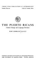Cover of: The Puerto Ricans: culture change and language deviance.