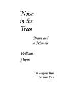 Cover of: Noise in the trees: poems and a memoir.