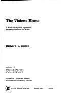 Cover of: The violent home: a study of physical aggression between husbands and wives