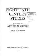 Cover of: Eighteenth century studies: presented to Arthur M. Wilson