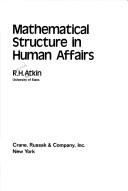 Mathematical structure in human affairs by Ron Atkin