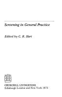 Cover of: Screening in general practice by edited by C. R. Hart.