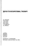 Cover of: Refer to occupational therapy | 
