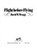 Cover of: Flight before flying