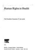 Cover of: Human rights in health.