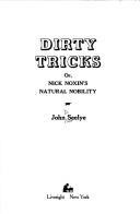 Cover of: Dirty tricks: or, Nick Noxin's natural nobility