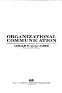 Cover of: Organizational communication by Gerald M. Goldhaber
