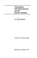 Cover of: Nationalism, self-determination and the Québec question