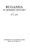 Buganda in modern history by D. A. Low