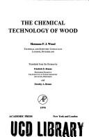Cover of: The chemical technology of wood by Hermann Franz Joseph Wenzl