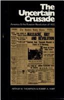 Cover of: The uncertain crusade: America and the Russian revolution of 1905