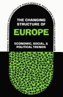 Cover of: The Changing structure of Europe by [by] Robert H. Beck [and others]