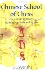 Cover of: The Chinese School of Chess by Liu, Wenzhe