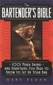 Cover of: The Bartender's Bible by Gary Regan, (none)