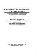 Congenital diseases of the heart by Abraham M. Rudolph