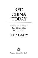 Cover of: Red China today. | Edgar Snow