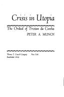 Cover of: Crisis in utopia by Munch, Peter Andreas