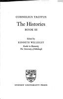 Cover of: Cornelius Tacitus, The Histories, book III. by Kenneth Wellesley