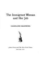 Cover of: The immigrant woman and her job. by Caroline Manning