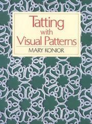 Tatting with Visual Patterns by Mary Konior