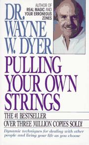 Cover of: Pulling Your Own Strings by Wayne W. Dyer
