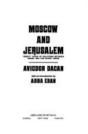 Cover of: Moscow and Jerusalem: twenty years of relations between Israel and the Soviet Union. by Viktor Fischl
