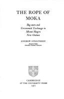 Cover of: The rope of moka by Andrew Strathern