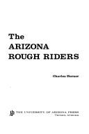 The Arizona rough riders by Charles Herner
