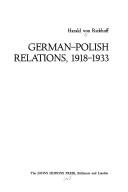 German-Polish relations, 1918-1933 by Harald Von Riekhoff